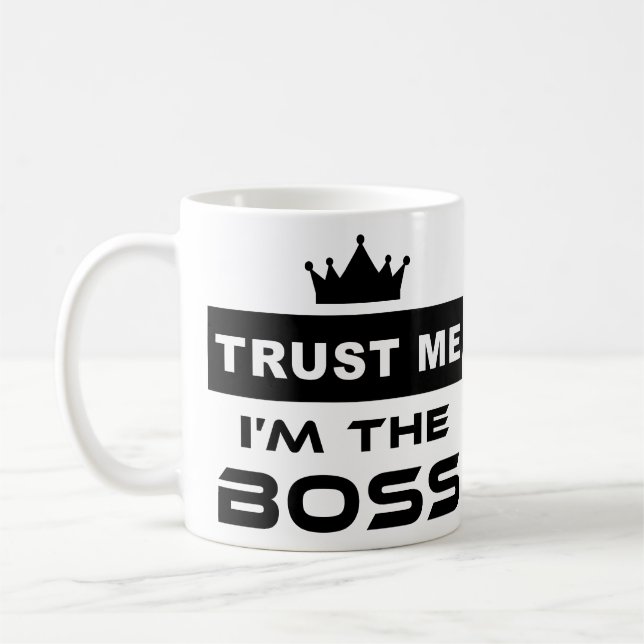 Confíeme en - soy la taza de BOSS (Izquierda)