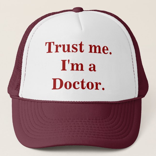 Confíeme en. Soy médico. Gorra (Anverso)