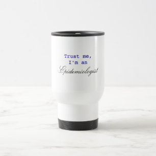 Confíeme en, yo son una taza del epidemiólogo