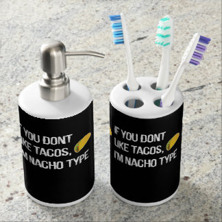 Conjunto De Baño Si usted no tiene gusto del Tacos entonces que soy