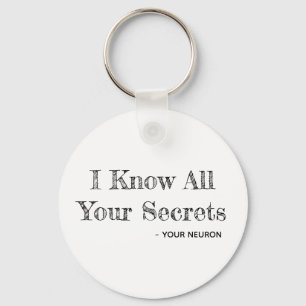 Conozco Todos Tus Secretos - Tu Llavero de Neurona