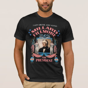 "Conseguí Fillmore borracho y votado!" Camisa