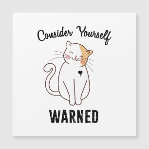 Considere a su propio gato malvado advertido