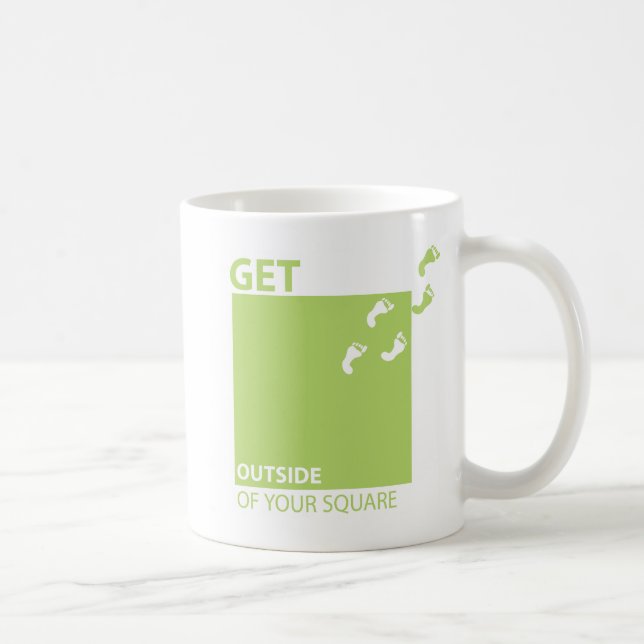 Consiga fuera de su cuadrado - taza (Derecha)