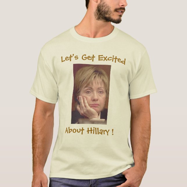 Consiga la camiseta emocionada de Hillary (Anverso)