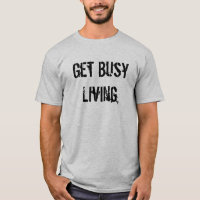 Consiga la vida ocupada, o consiga la camiseta de