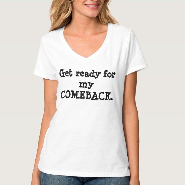 Consiga listo para mi camisa de la reaparición (Anverso)