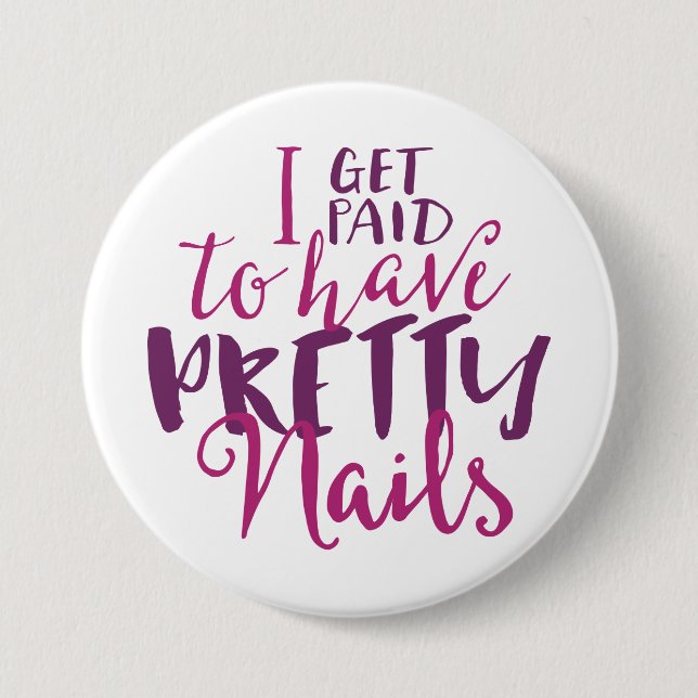 Consigo pagado tener clavos del bonito 3" botón (Anverso)