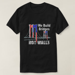 Construimos puentes, no muros, contra la camiseta 