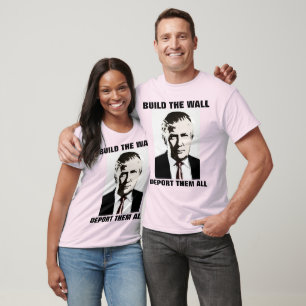 CONSTRUIR LA PARED, DEPORTAR TODO, CAMISETAS TRUMP