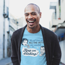 Contar todos los votos | Camisa | Retro Funny