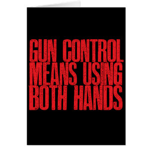 Control de armas significa utilizar ambas manos