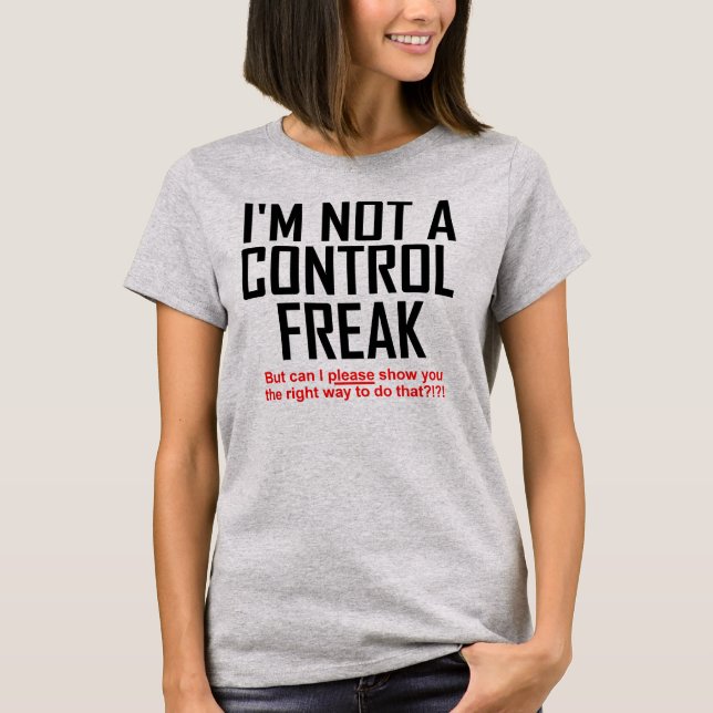 Controlar la graciosa camiseta de Freak (Anverso)