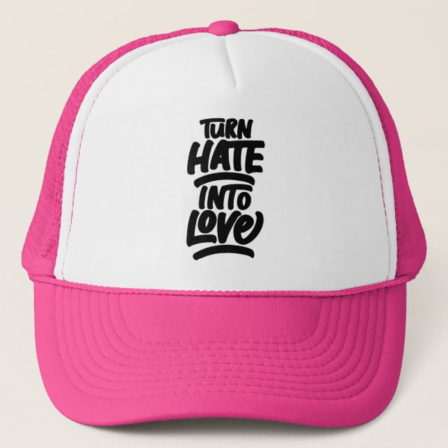 Convertir el odio en amor Gorra de citas positivas (Anverso)