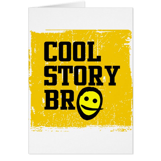 Cool Story Bro (Frente)