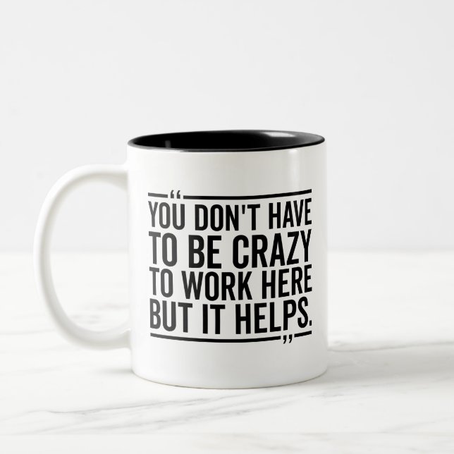 Copa de trabajo, no tienes que estar loco para tra (Izquierda)