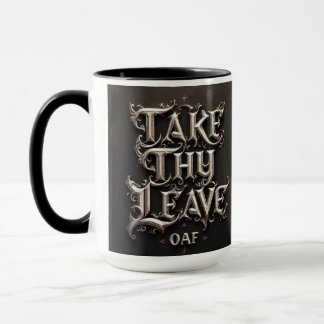 Copa Medieval De Café Mug De ‘Toma Tu Salida, Oaf’