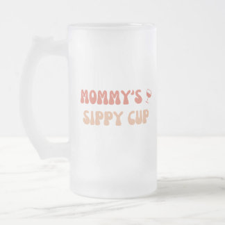 Copa Sippy de mamá - Graciosa taza de cerveza para