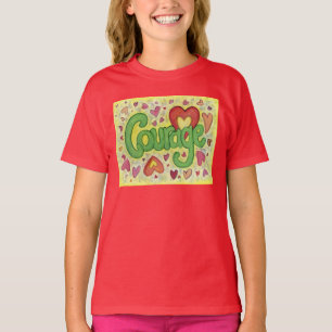 Coraje Corazón Palabra Arte Personalizado Camiseta