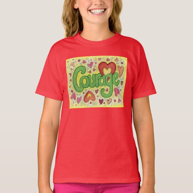Coraje Corazón Palabra Arte Personalizado Camiseta (Anverso)