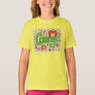 Coraje Corazón Palabra Arte Personalizado Camiseta