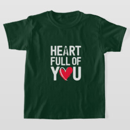 Corazón lleno de ti | Camiseta