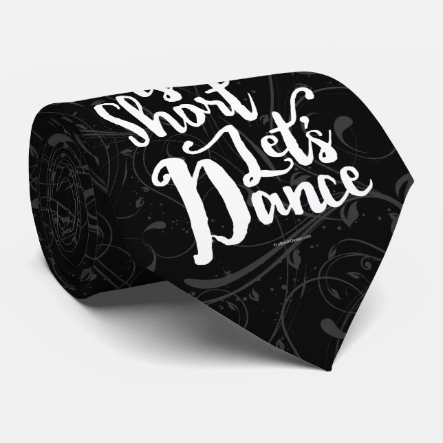 Corbata La vida es corta vamos a bailar (Enrollado)