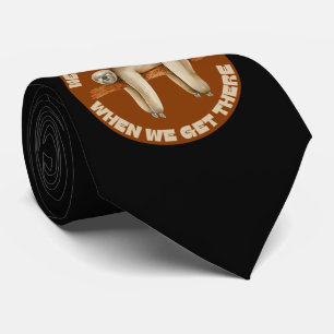 CORBATA LLEGAREMOS ALLÍ CUANDO LLEGUEMOS ALLÍ.