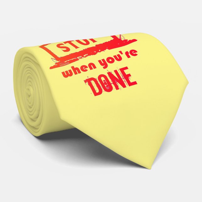 CORBATA NO DETENGAS CUANDO ESTÉS CANSADO CUANDO HAS TERMIN (Enrollado)