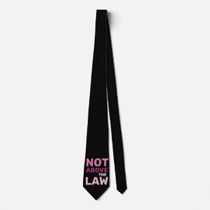 Corbata No por encima de la ley protesta política feminist
