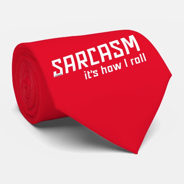 Corbata SARCASM... ES CÓMO ROLLÉ sarcástico gracioso       (Enrollado)