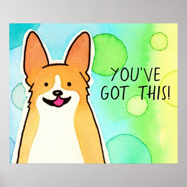 Corgi motivacional "Tienes esto!" Póster (Frente)
