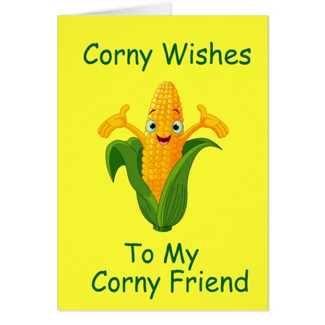 "CORNY WISHES TO MY CORNY FRIEND" FELIZ CUMPLEAÑOS (Frente)