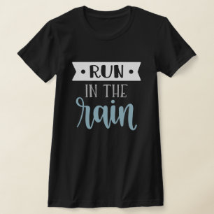 CORRE EN LA LLUVIA TIPOGRAFÍA OSCURA Camiseta