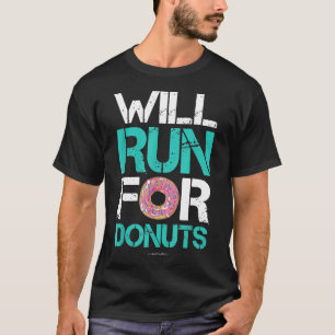 Correrán Por Donuts Shirt Funny Runner Camisetas