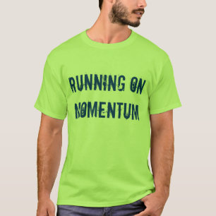 "Corriendo en camiseta del ímpetu"