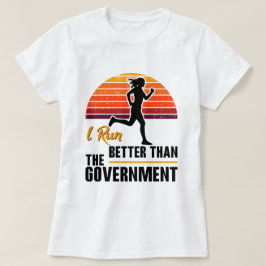 Corro Mejor Que El Gobierno Camiseta Divertida Par
