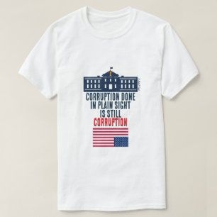 Corrupción a plena vista - Una camiseta MisterP