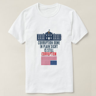 Corrupción a plena vista - Una camiseta MisterP