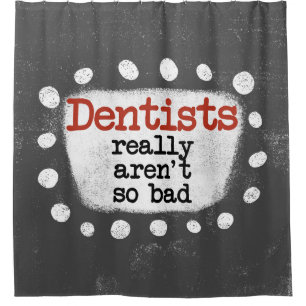 Cortina de ducha Dentistas no son tan malos