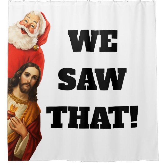 Cortina De Ducha Funny “We Saw That” Santa and Jesus Design (Anverso)