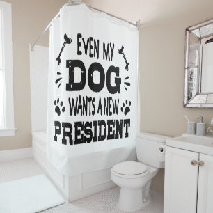 Cortina De Ducha Incluso mi perro quiere un nuevo presidente