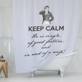 Cortina De Ducha Mantener la calma - es soltero | Sr. Darcy Vintage