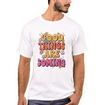 "Cosas Buenas Están Llegando" Retro Playera