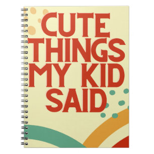 Cosas Cuestas, Diario De Cuaderno De Mi Niño Dijo