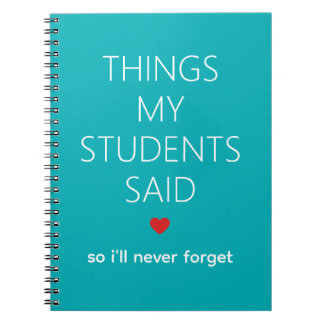 Cosas que mis alumnos dijeron Cuaderno de recuerdo