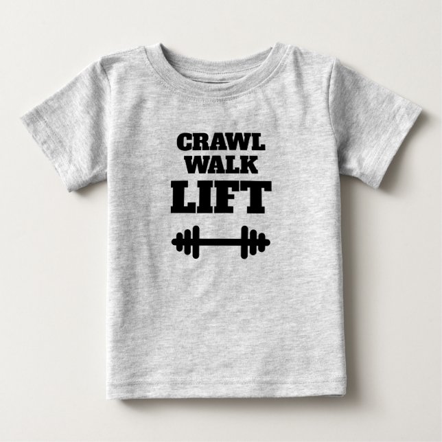 CRAWL WALK LIFT divertido camisa de fitness para b (Anverso)