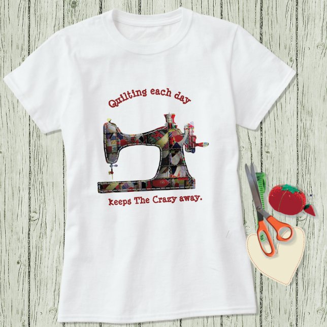 Crazy Quilt coser humor camiseta (Subido por el creador)