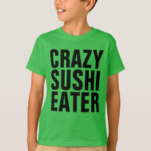 CRAZY SUSHI EATER Chicas Camisetas para niños