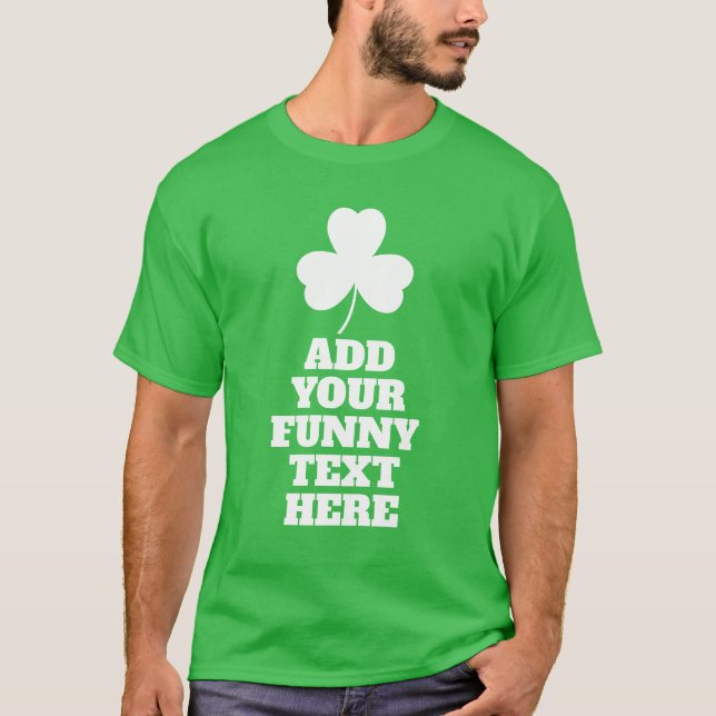 Crea Tu Propia Camiseta Divertida del Día de San P (Anverso)